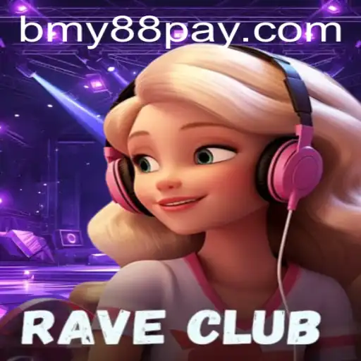 RaveClub: An Immersive Gaming Experience with bmy88